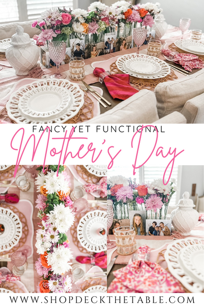 Fancy yet Functional: Mother's Day Table